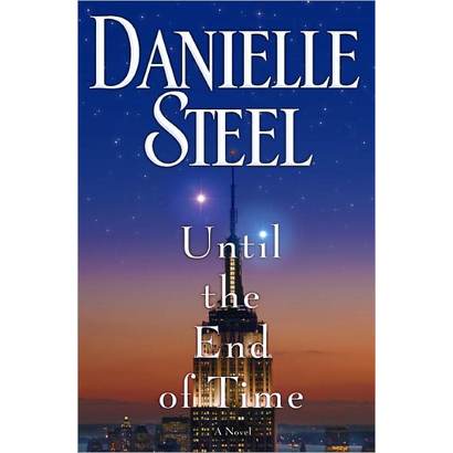 Until the End of Time by Danielle Steel