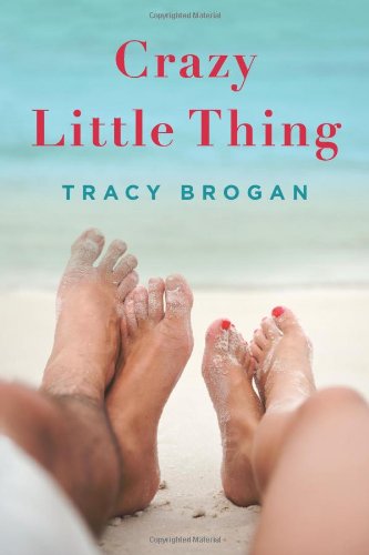 Crazy Little Thing by Tracy Brogan